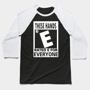 E for everyone White Baseball T-Shirt